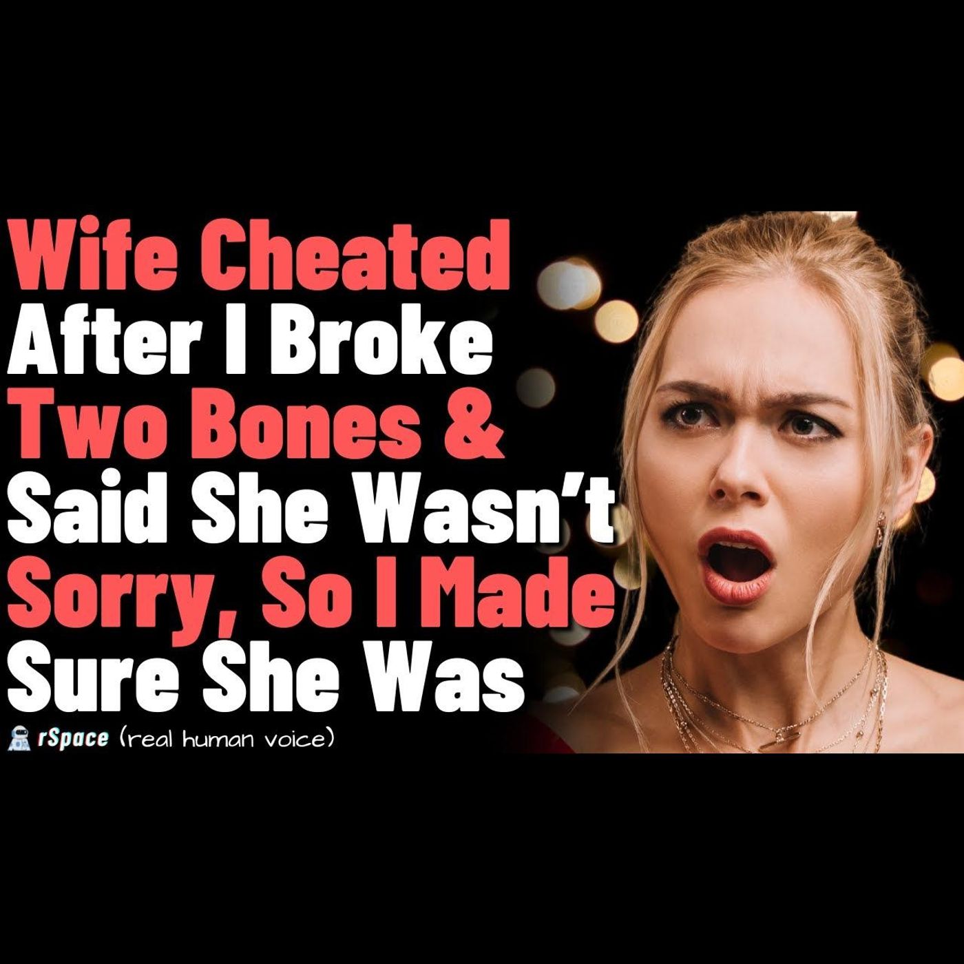 Wife Cheated After I Broke Two Bones & Said She Wasn’t Sorry, So I Made Sure She Was episode artwork