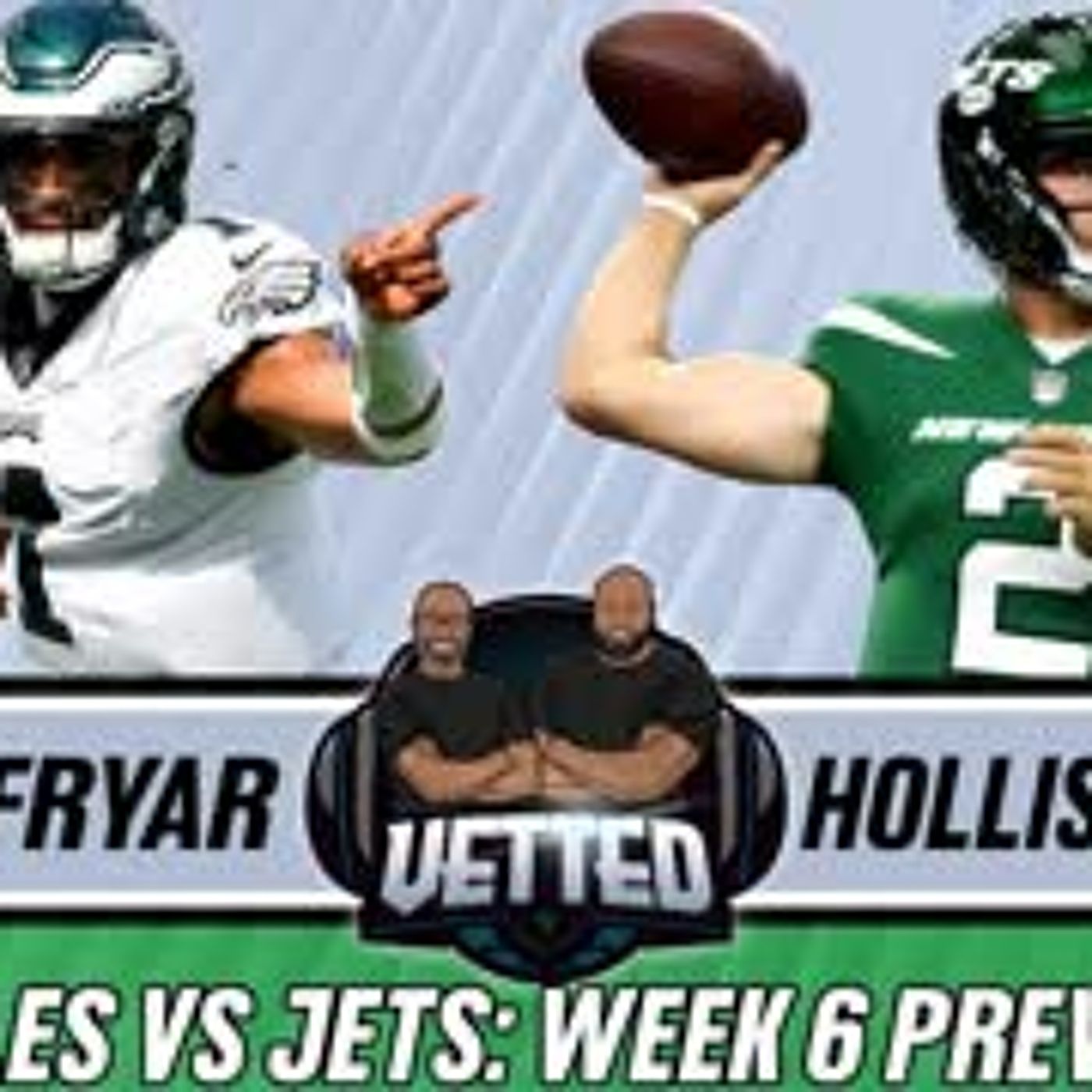Eagles vs Jets Week 6 Preview: Expert Insights, Predictions & More with Fryar & Thomas | Vetted episode artwork