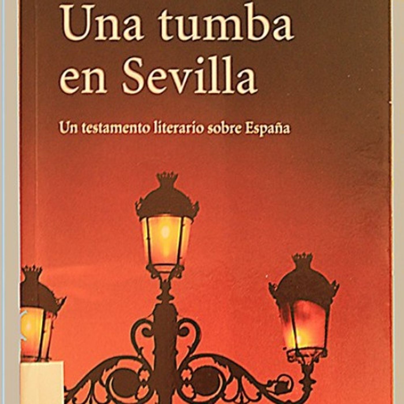 Una tumba en Sevilla - Norman Lewis