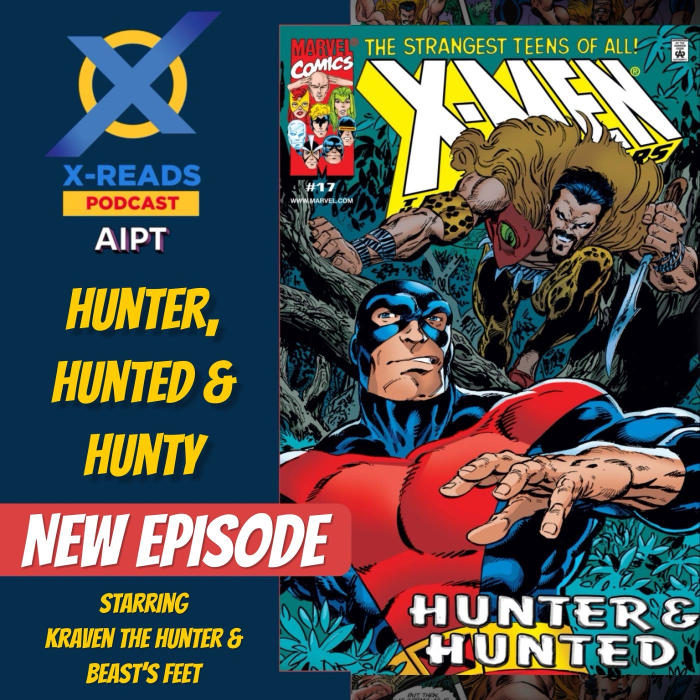 EP 134: Kraven the Hunter vs. the X-Men: Beast’s Desperate Gamble and Lorna’s Mysterious Vanishing Act!