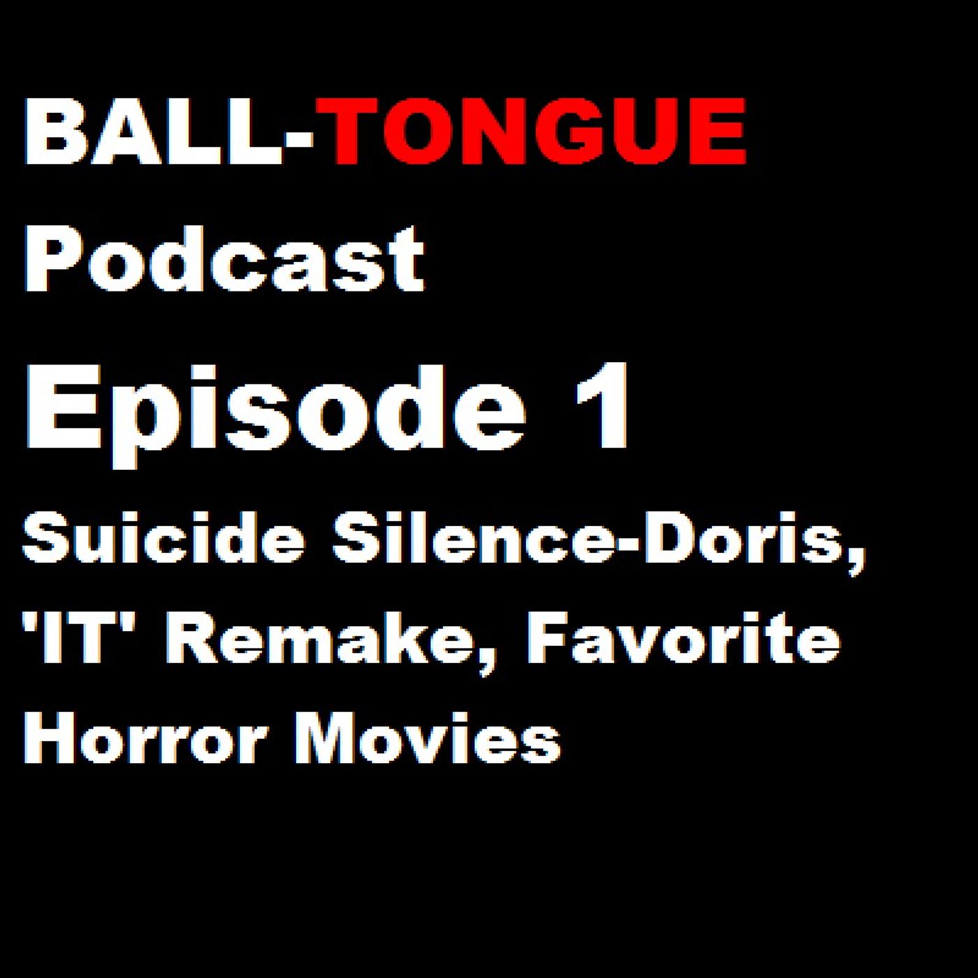 Ball Tongue Podcast Episode 1 (PART 2)
