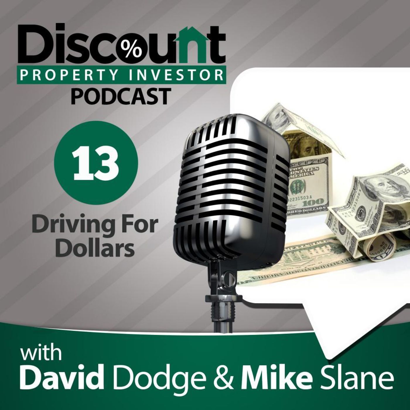 Episode 13: Driving for Dollars