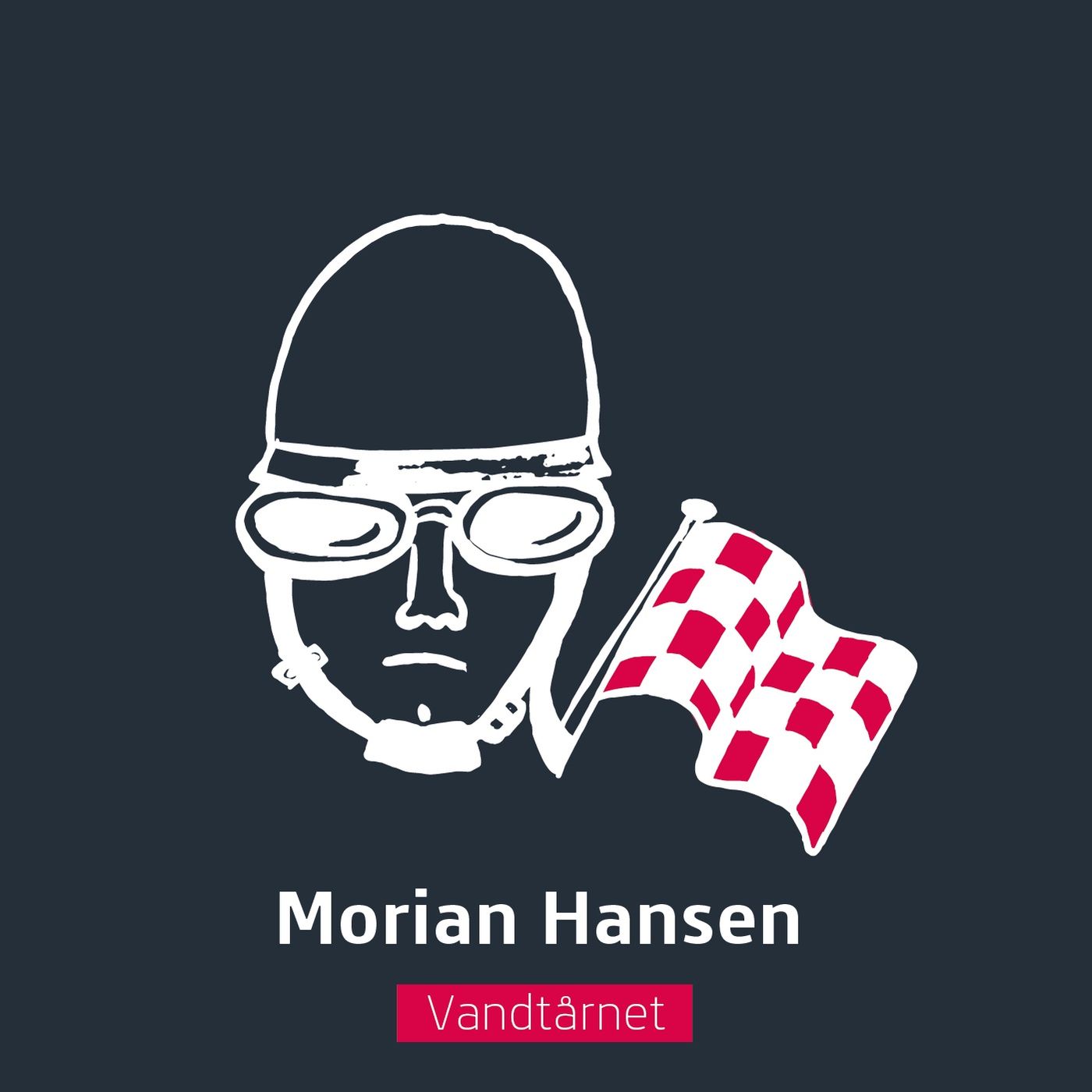 Næste tog: Vandtårnet - Morian Hansen - speedway om dagen - spritsmugler om natten episode artwork
