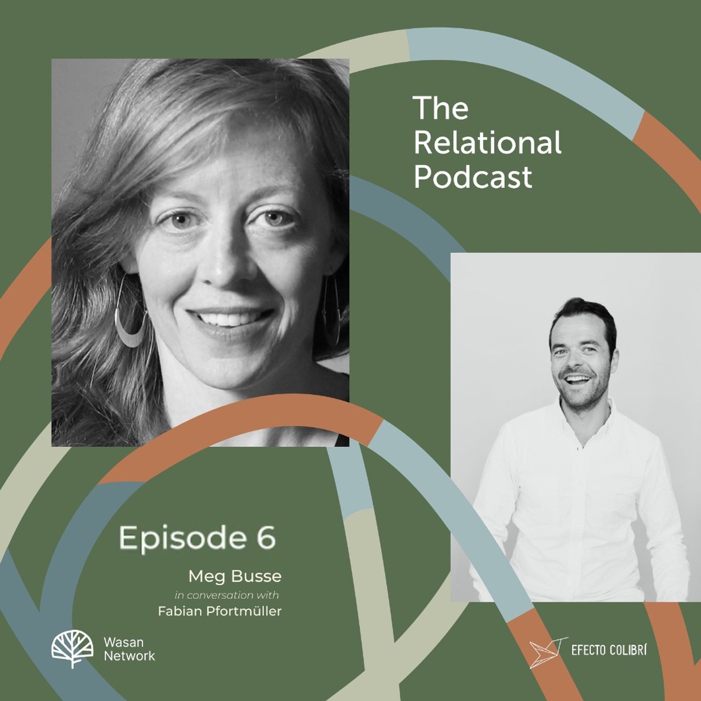 Deep Listening, Real Change: Exploring Relational Leadership with Meg Busse episode artwork