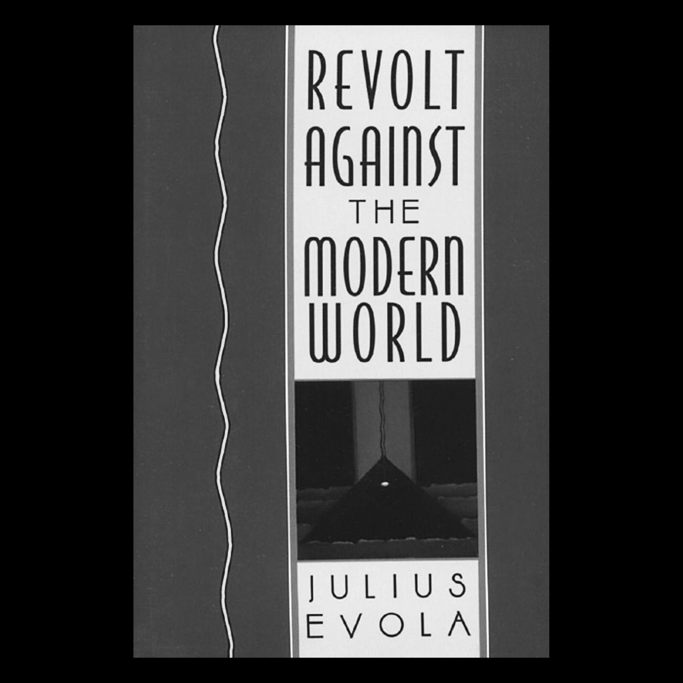 Review: Revolt Against the Modern World by Julius Evola