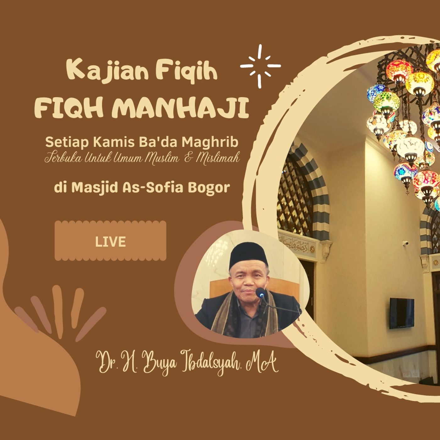 KAJIAN FIQIH KITAB FIQH MANHAJI, Dr. H. Buya Ibdalsyah, MA., Masjid As-Sofia