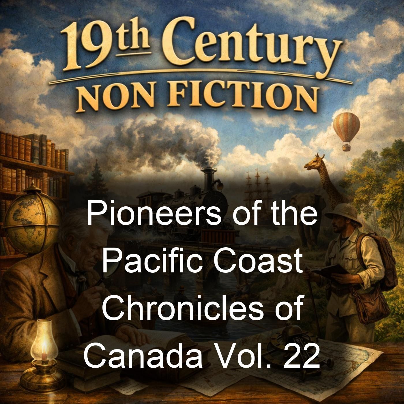 Pioneers of the Pacific Coast Chronicles of Canada Vol. 22 cover art