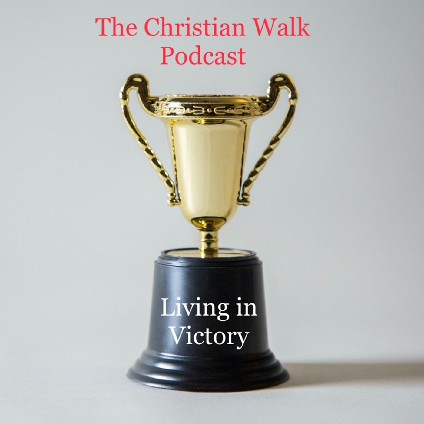 The Christian Walk Podcast