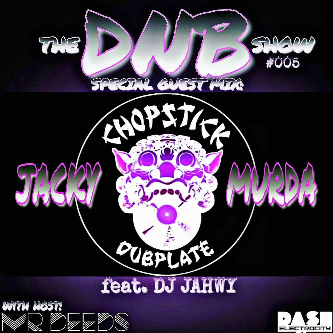 The DNB Show Episode 05 (guest mix Jacky Murda/Chopstick Dubplate/Jahwy)