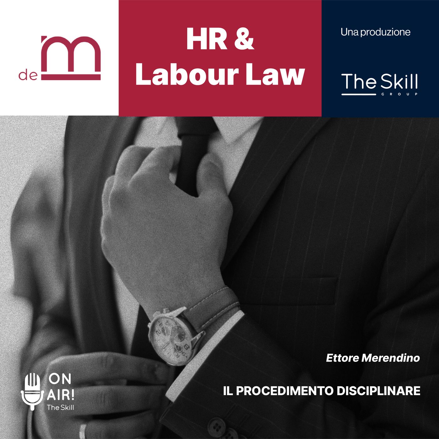 Ep. 2 - Il procedimento disciplinare. Con Ettore Merendino Ep. 2 - Il procedimento disciplinare. Con Ettore Merendino