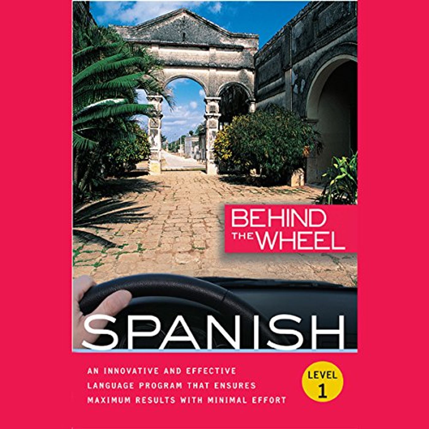Behind the Wheel - Spanish 1 Audiobook by Behind the Wheel, Mark Frobose episode artwork