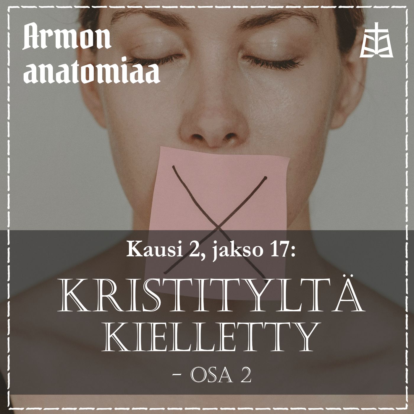 Kristityltä kielletty? – osa 2