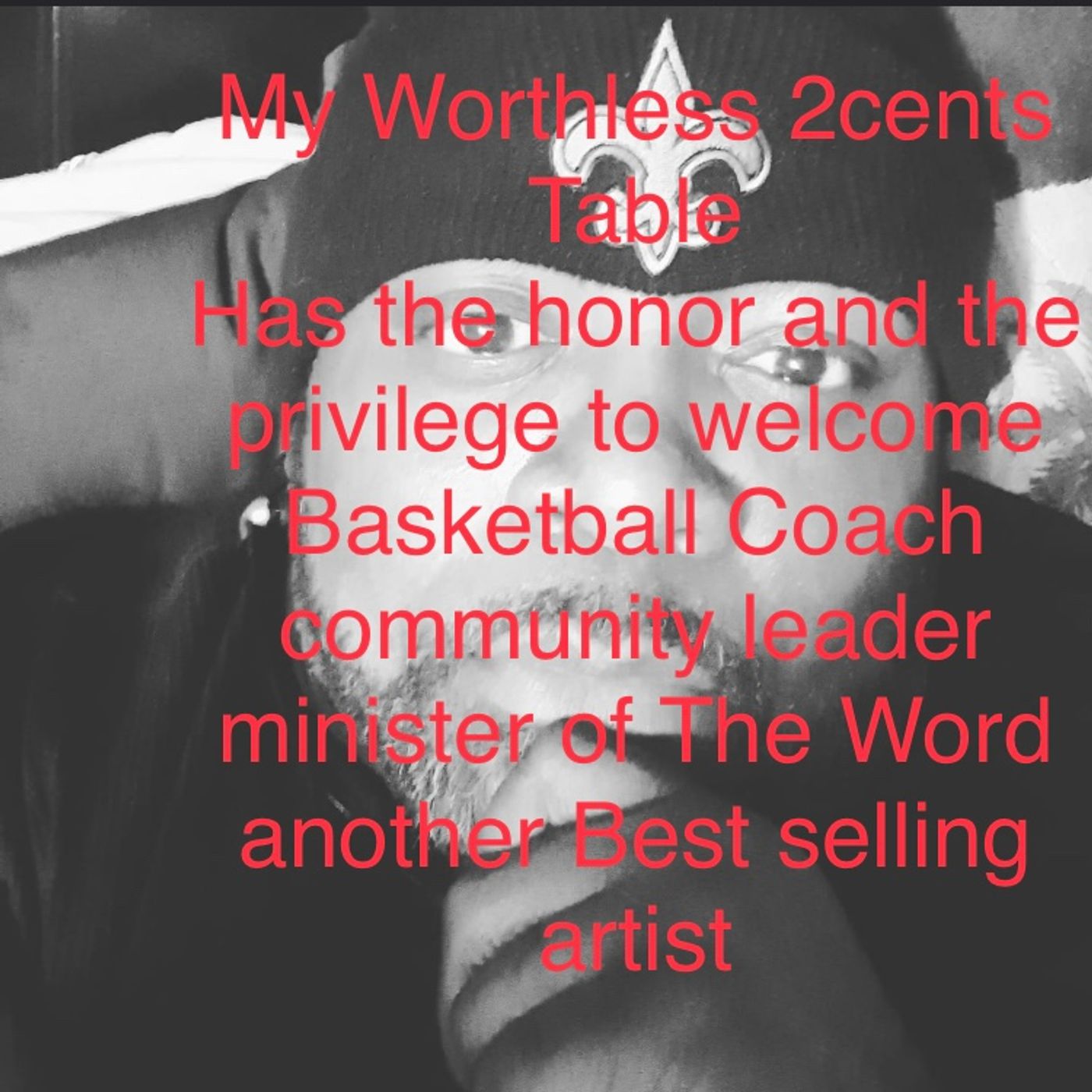 My Worthless 2cents Table Talk is with Patrick Lewis