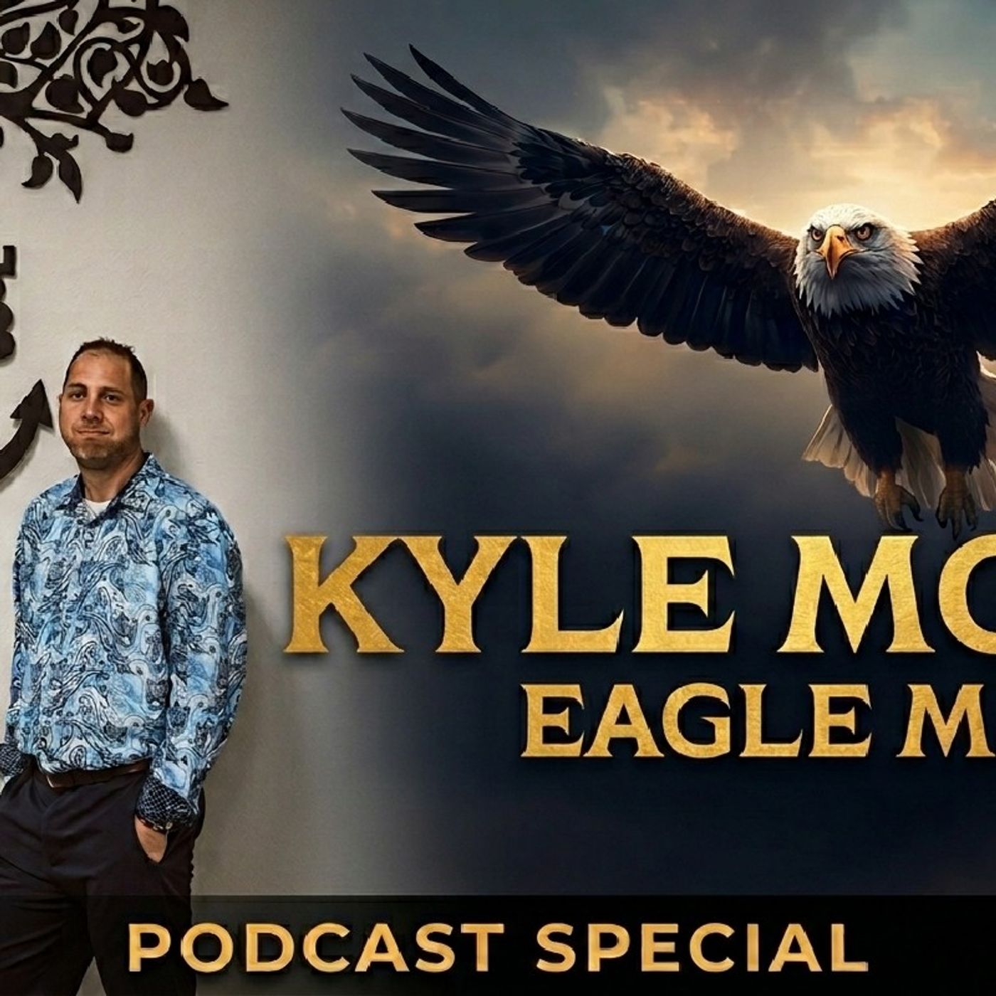 Getting to know Kyle Moye: Building Strength Through Faith | The Eagle Men Podcast episode artwork