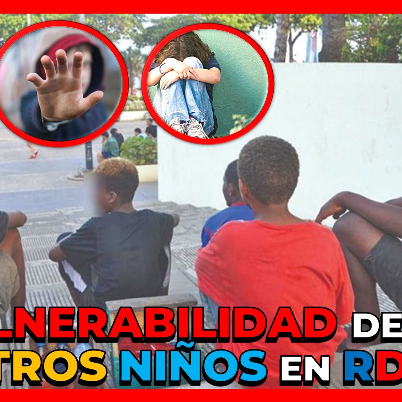 LA VULNERABILIDAD QUE ENFRENTAN NIÑOS, NIÑAS Y ADOLESCENTE EN NUESTRO PAÍS episode artwork