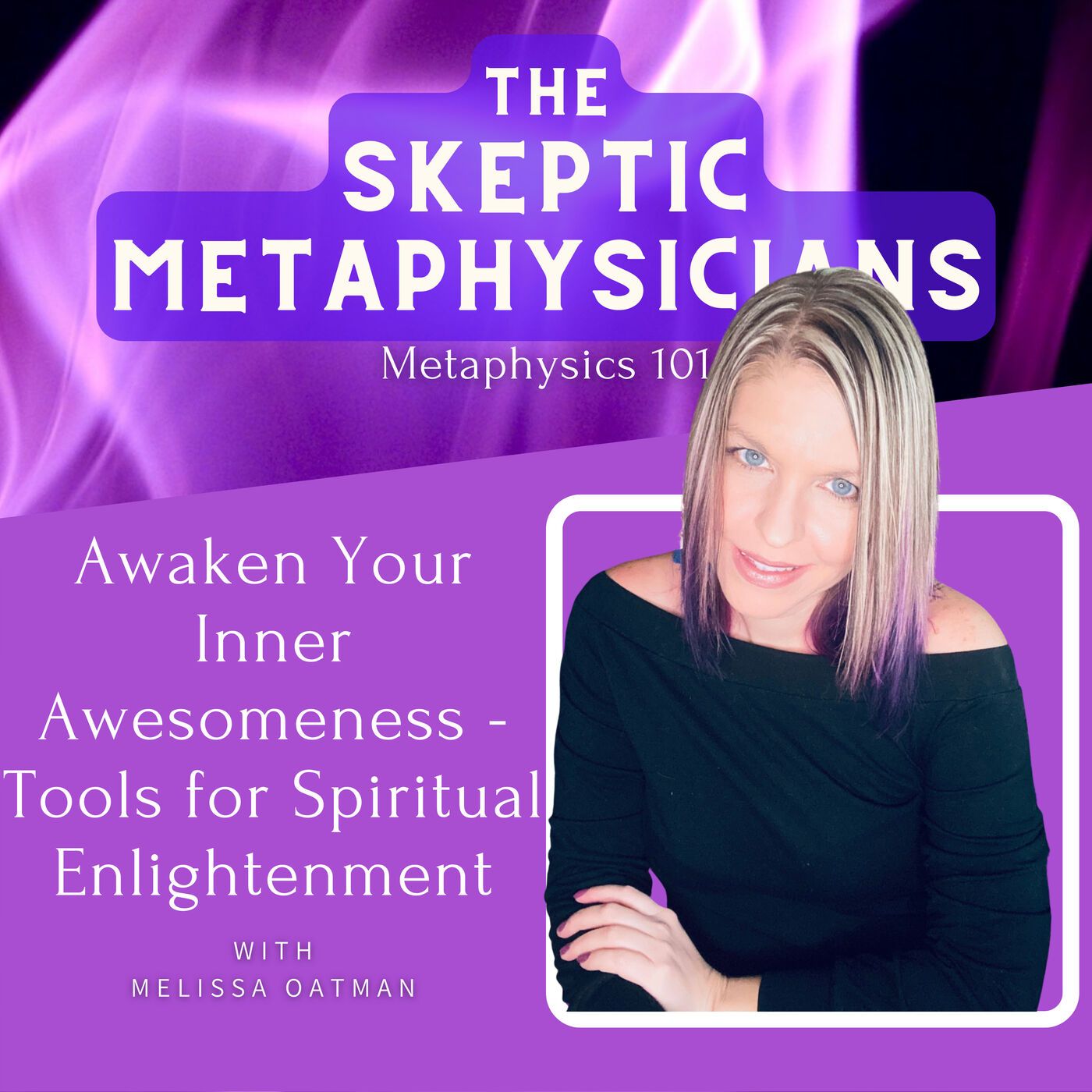 Awaken Your Inner Awesomeness - Tools for Spiritual Enlightenment | Melissa Oatman Image