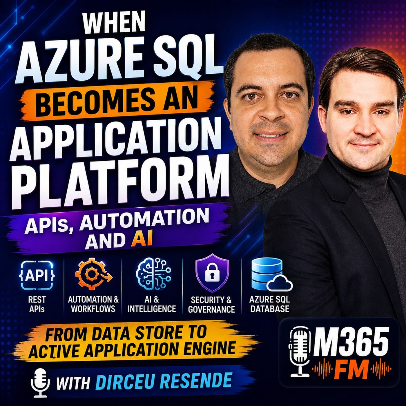 When Azure SQL Becomes an Application Platform- APIs, Automation and AI with Dirceu Resende episode artwork
