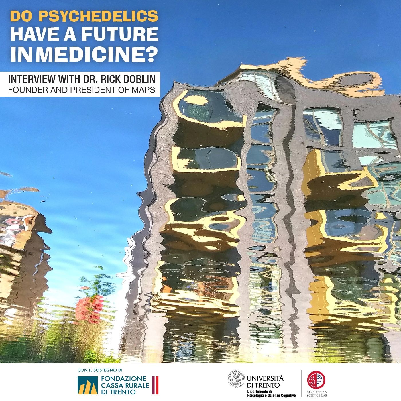 DO PSYCHEDELICS HAVE A FUTURE IN MEDICINE?