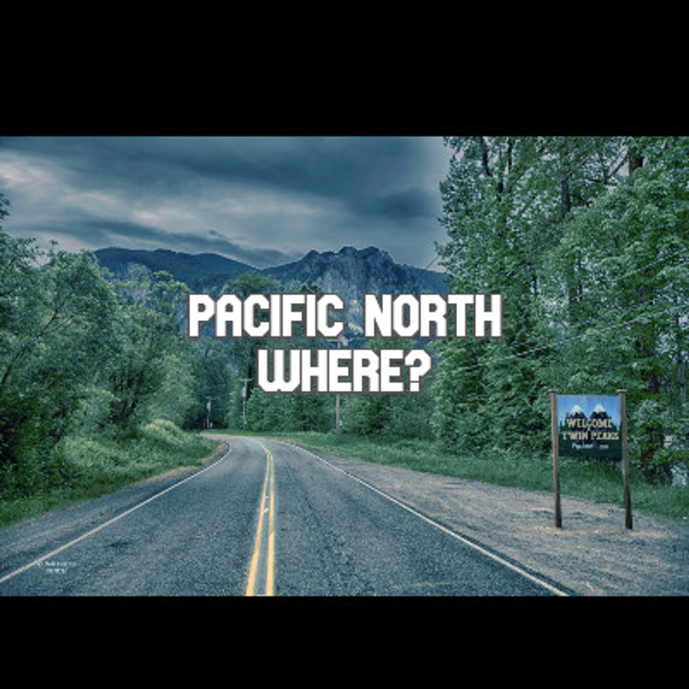 Pacific North Where?