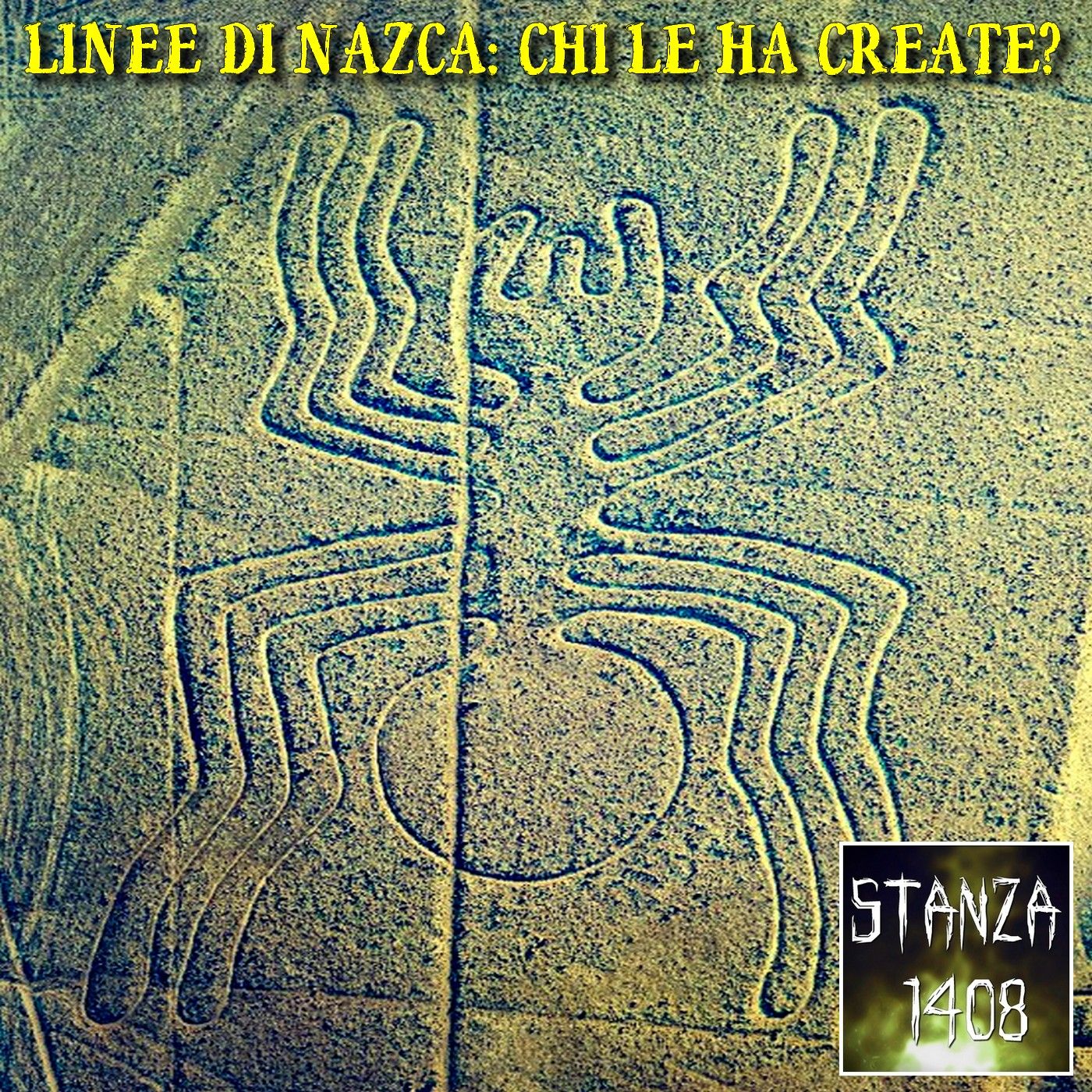 LE LINEE DI NAZCA: CHI LE HA CREATE? (Stanza 1408 Podcast) episode artwork