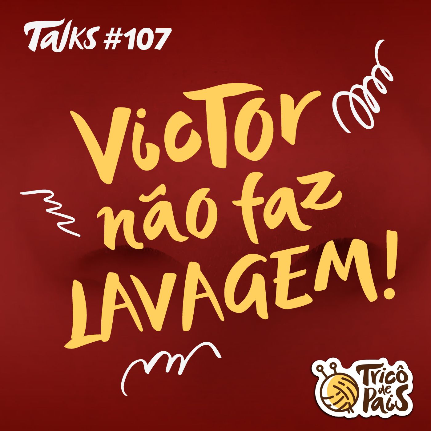 Tricô Talks 107 - Victor Não Faz Lavagem