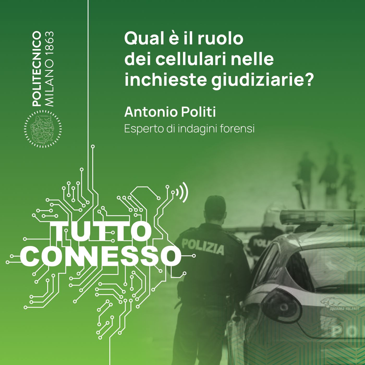Qual è il ruolo dei cellulari nelle indagini giudiziarie? Con Antonio Politi episode artwork