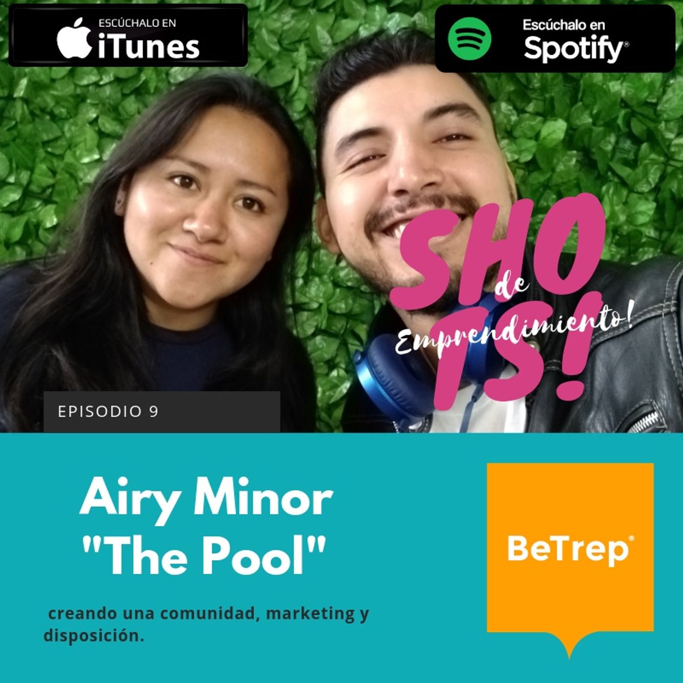 Ep. 9: Airy Minor de "The pool": creando una comunidad, marketing y disposición.