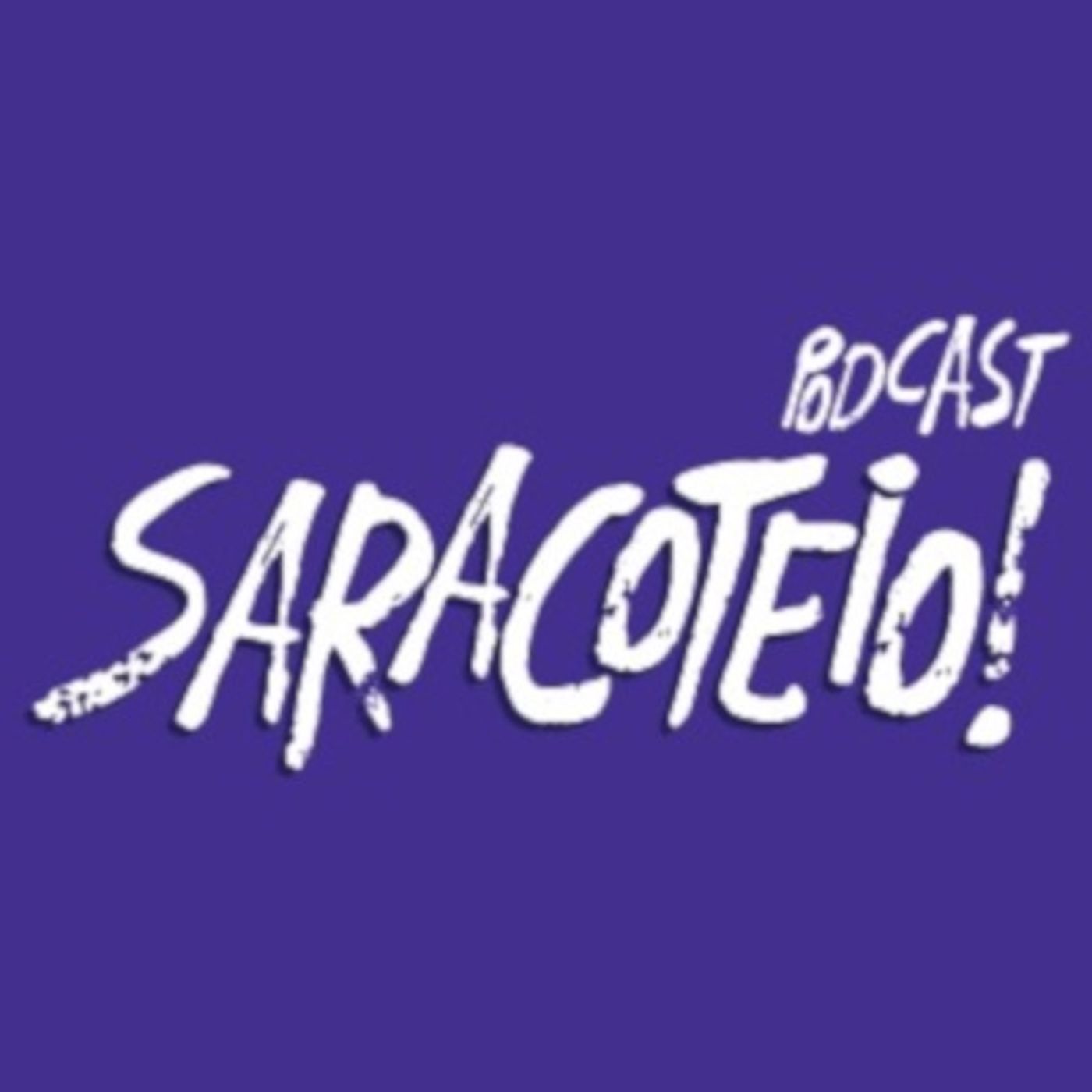 Podcast Saracoteio