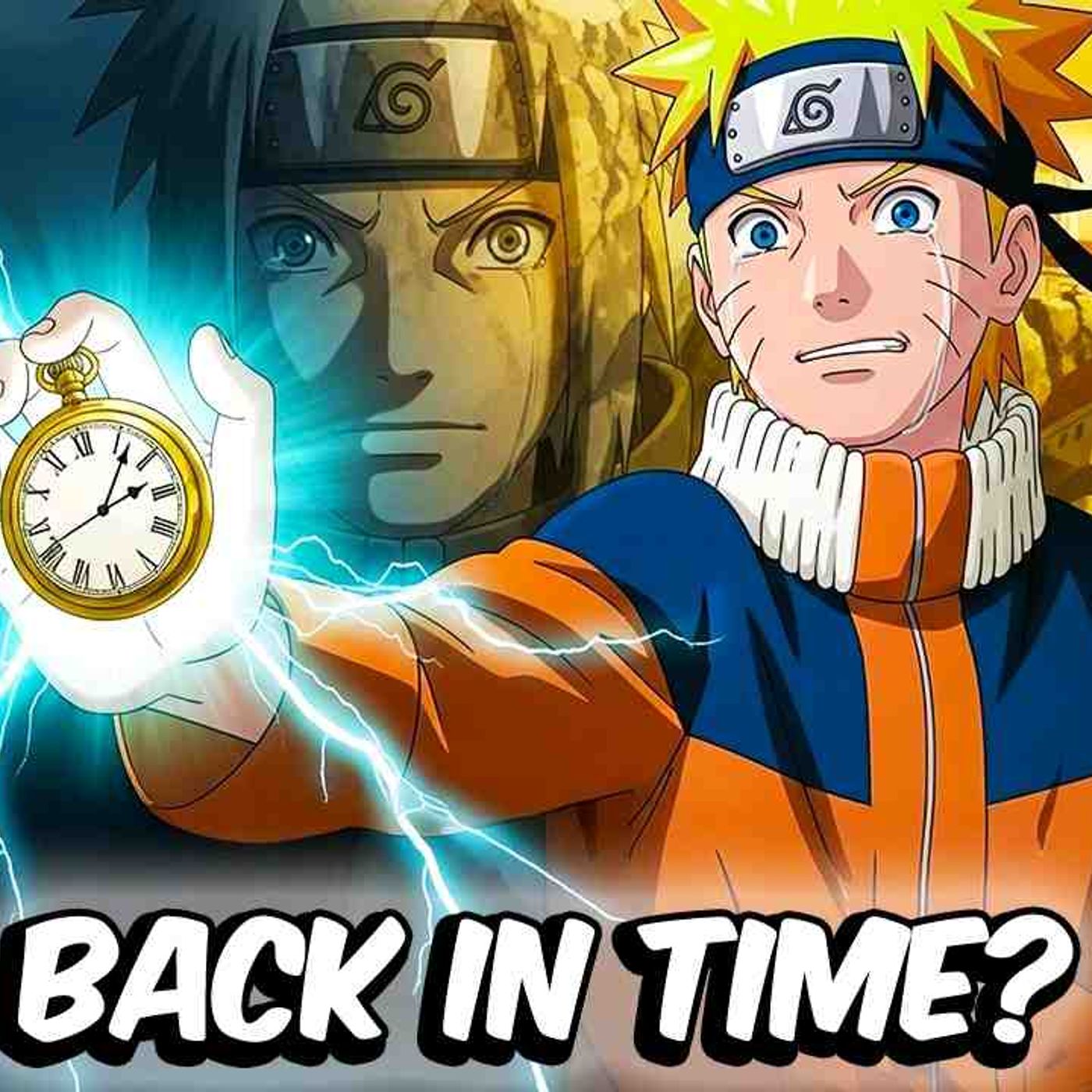 What If Naruto Went Back In Time_(MP3_160K) episode artwork