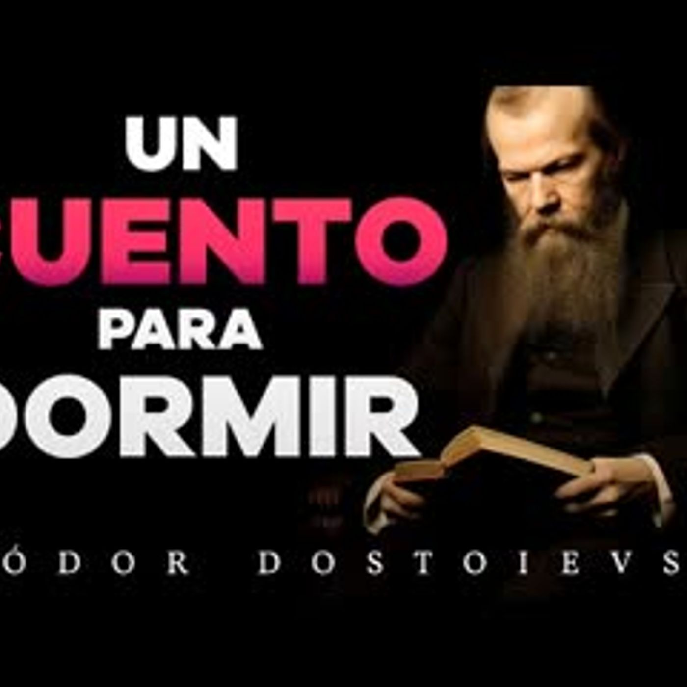 CUENTOS PARA DORMIR   ADULTOS   Fiodor Dostoyevski   RELAJANTE