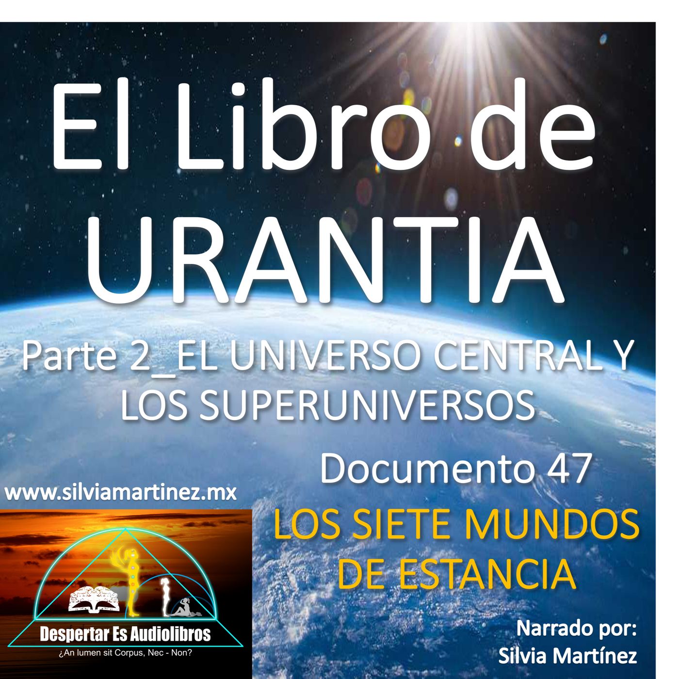 Documento 047: Los Siete Mundos de Estancia: Las Primeras Moradas de la Ascensión