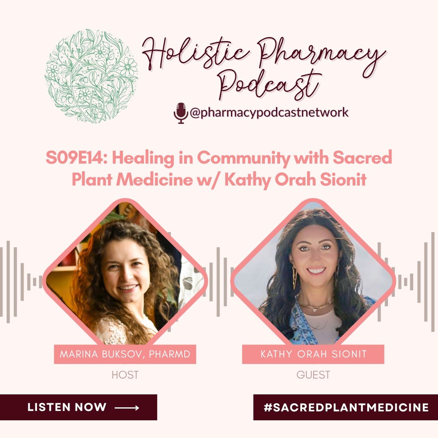 Healing in Community with Sacred Plant Medicine w/ Kathy Orah Sionit | The Holistic Pharmacy Podcast episode artwork