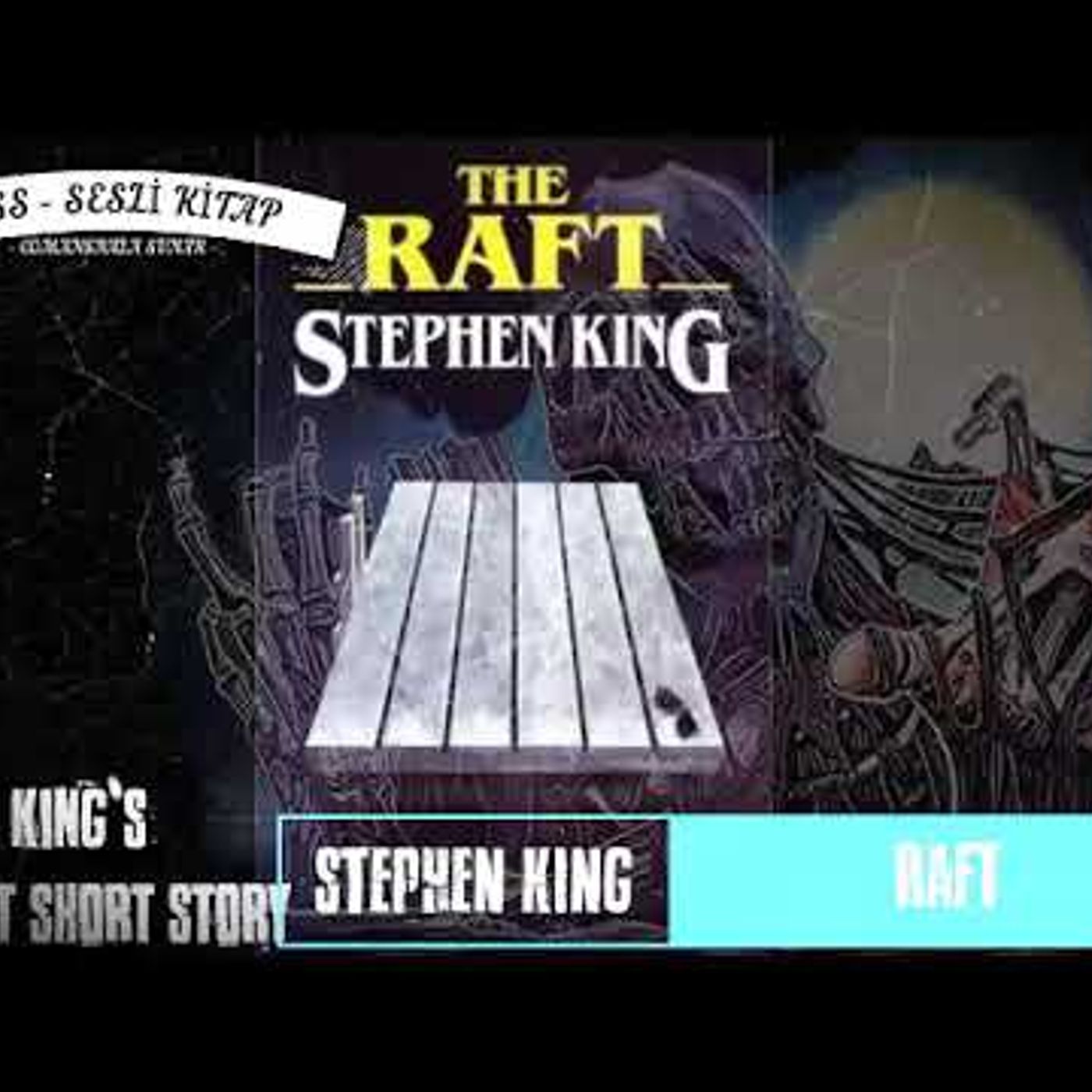 RAFT - Stephen King - Sesli Hikaye - Radyo Tiyatrosu