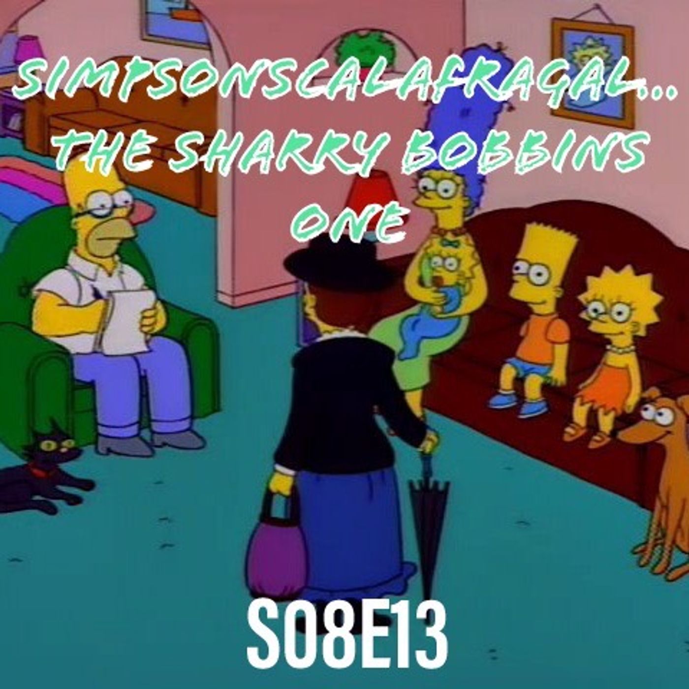 131) S08E13 (Simpsoncalifragilisticexpiala(Annoyed Grunt)cious) - podcast episode cover