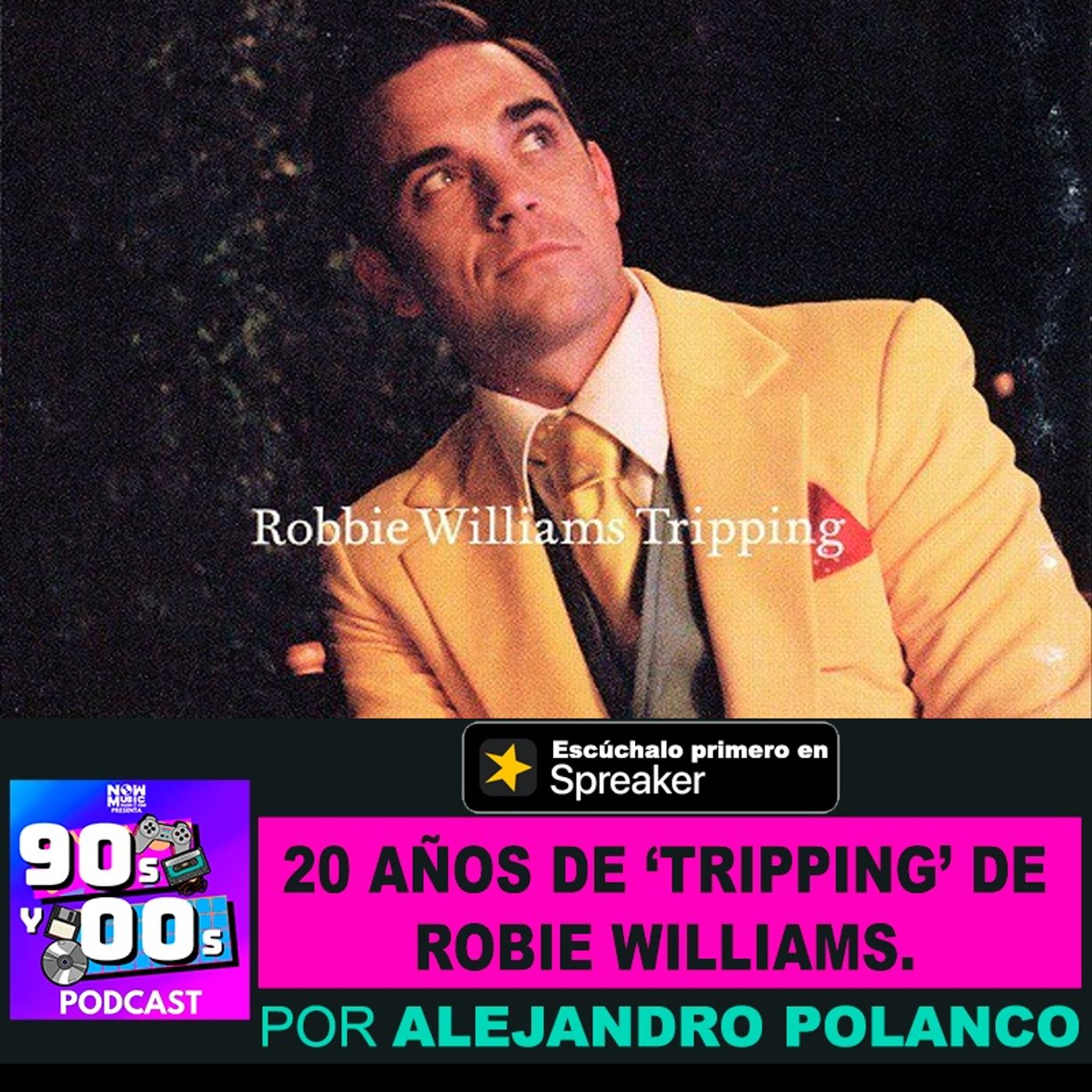 20 años de 'Tripping' de Robbie Williams