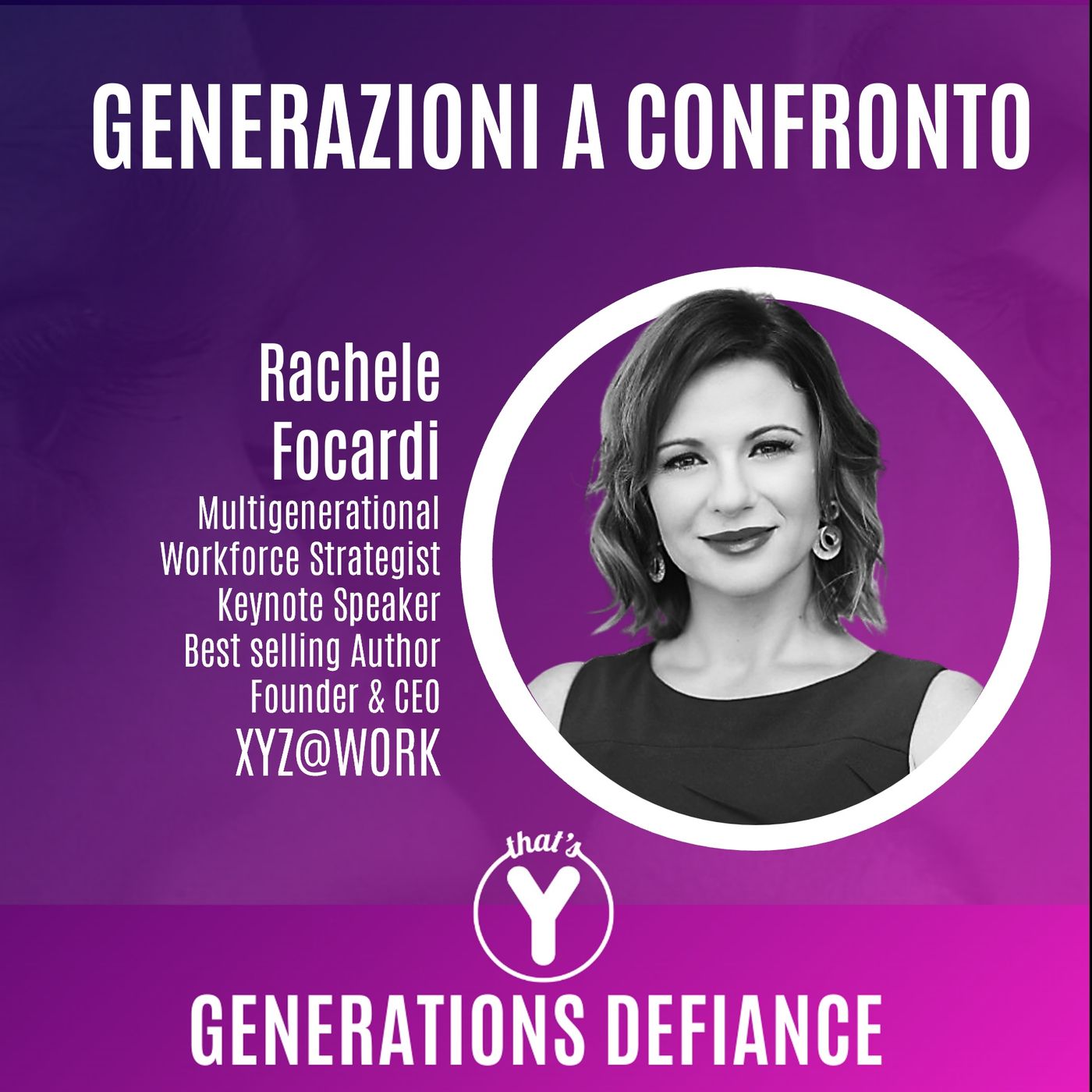 "Generazioni a confronto" con Rachele Focardi [GENERATIONS DEFIANCE]