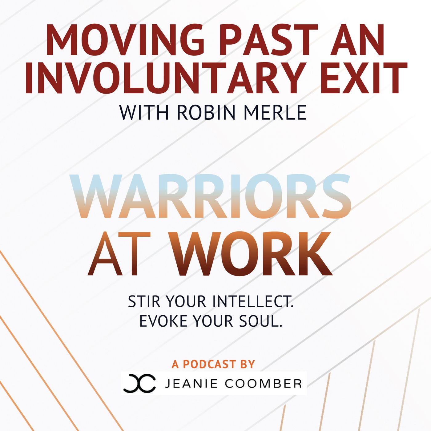 Moving past an Involuntary Exit with Robin Merle