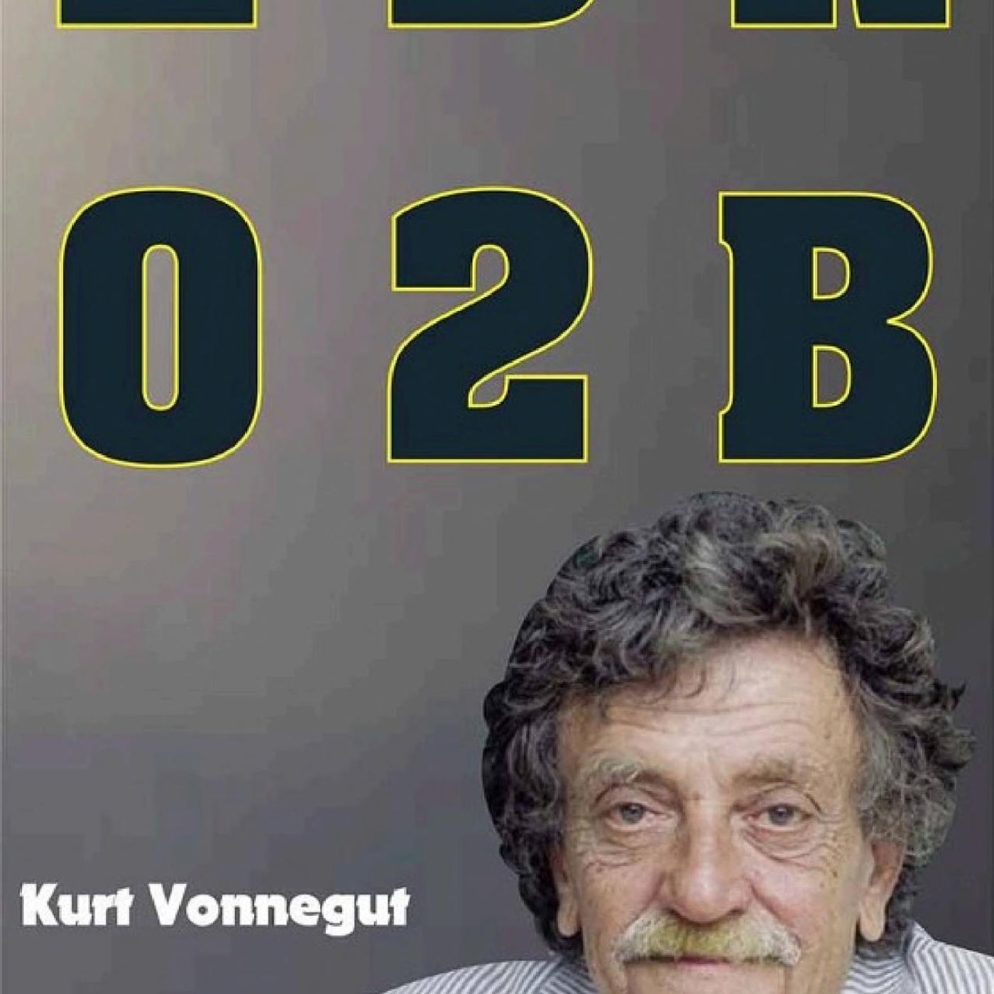 2 B R 0 2 B   by KURT VONNEGUT episode artwork