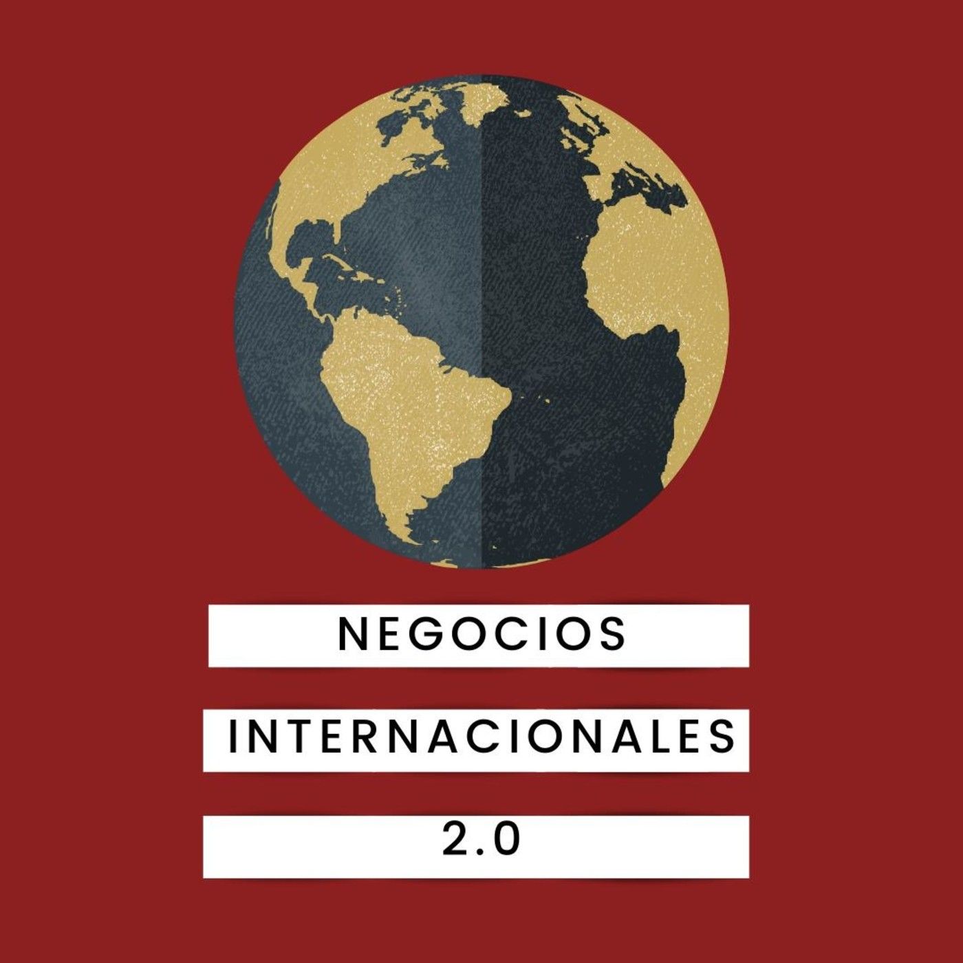 PODCAST DE NEGOCIOS INTERNACIONALES 2.0