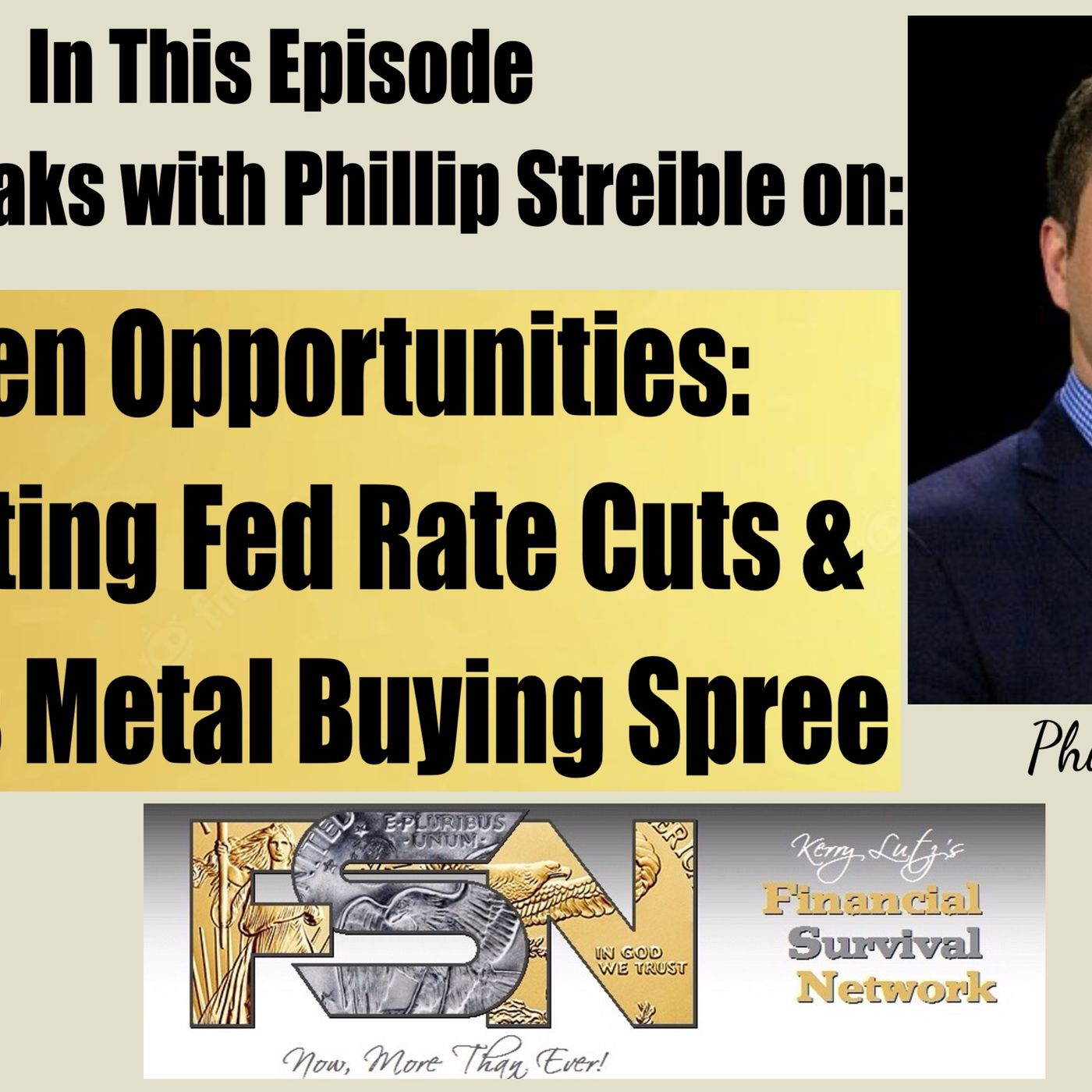 Golden Opportunities: Navigating Fed Rate Cuts and China's Metal Buying Spree -   Phillip Streible  #6062