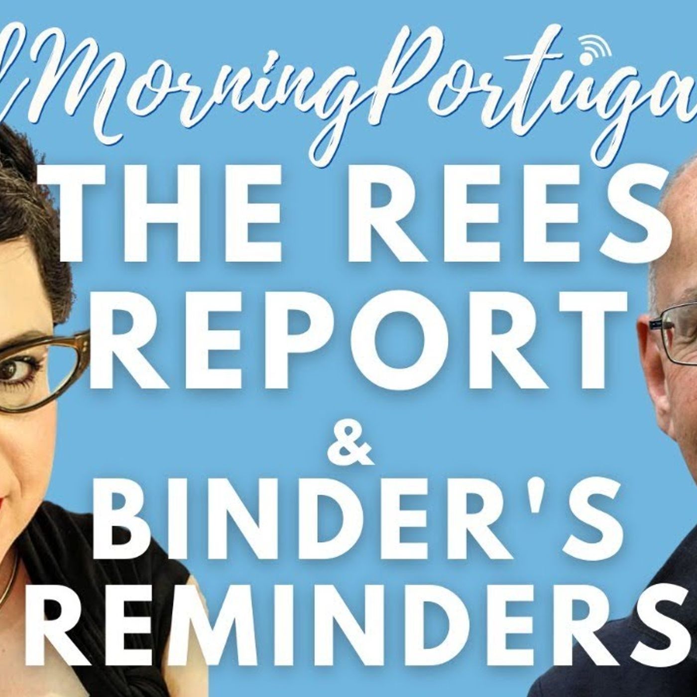 The Rees Report & Binder's Reminders on Good Morning Portugal!