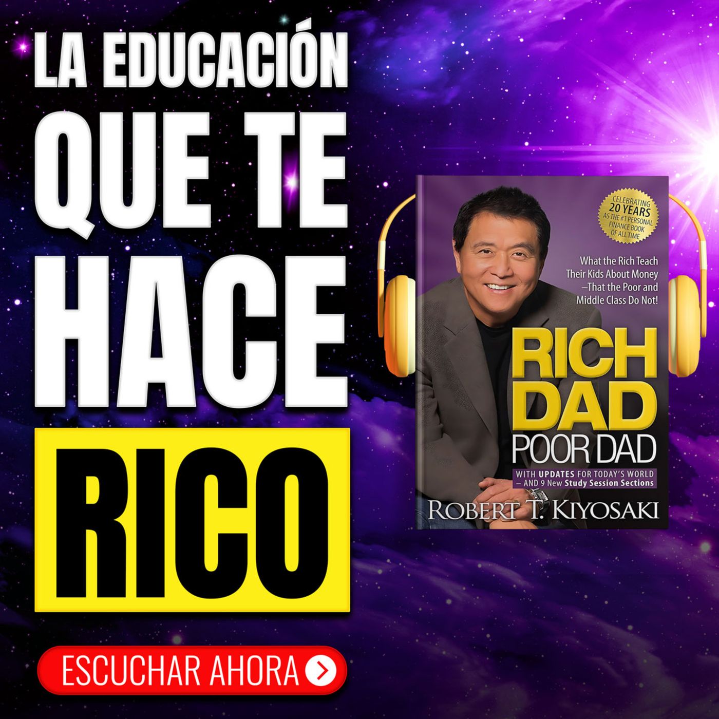 🔥 ROBERT KIYOSAKI 💎 Padre Rico Padre Pobre 🌟 Libertad Financiera Y Mentalidad De Riqueza: RESUMEN episode artwork