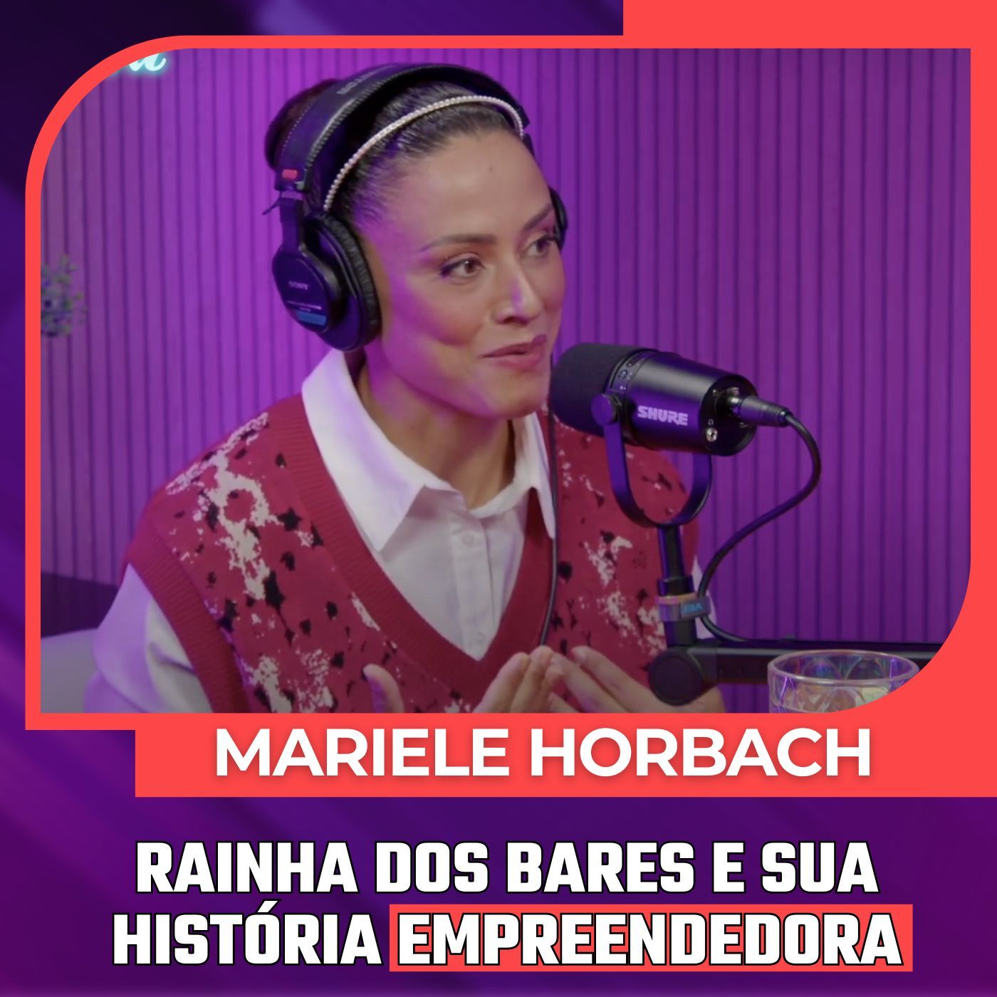 Mulheres Pod 68 | MARIELE - A Rainha dos Bares e Sua História Empreendedora. episode artwork