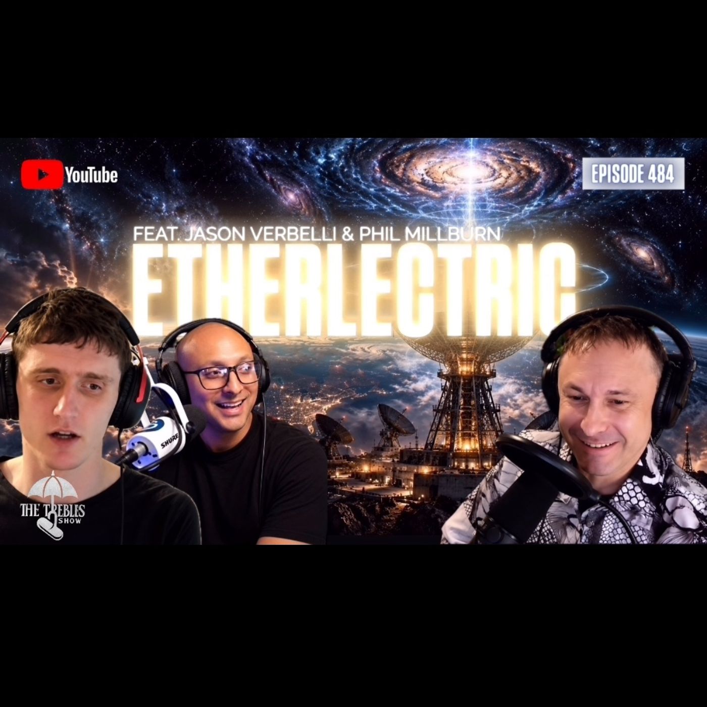 Etherlectric! Ft. Jason Verbelli, Phil Milburn & Trebles Garcia episode artwork
