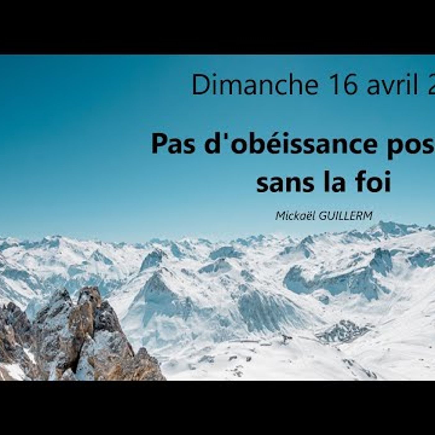 Eglise Biblique de Toulouse - Pas d'obéissance possible sans la foi (Mickaël GUILLERM)