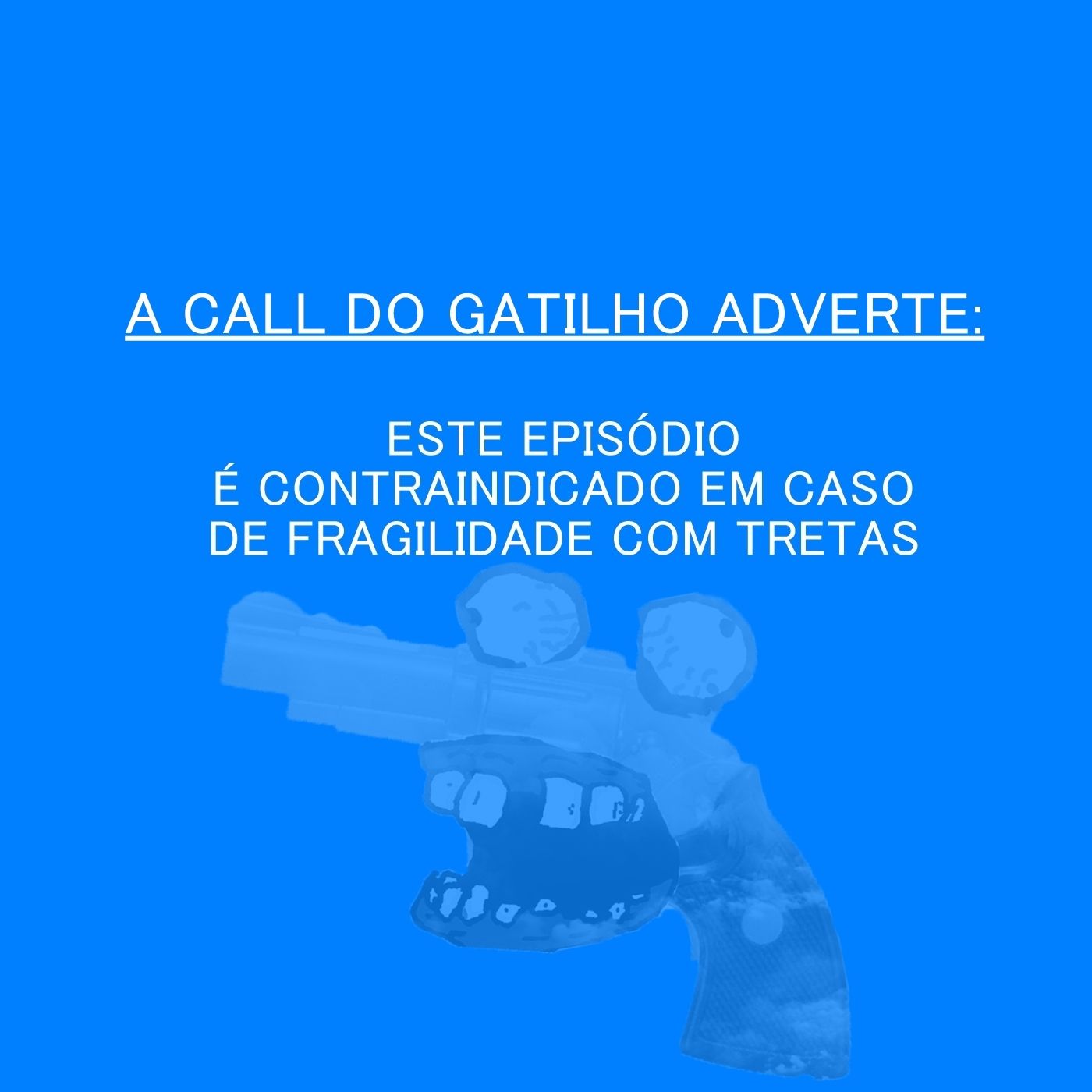 Call do Gatilho