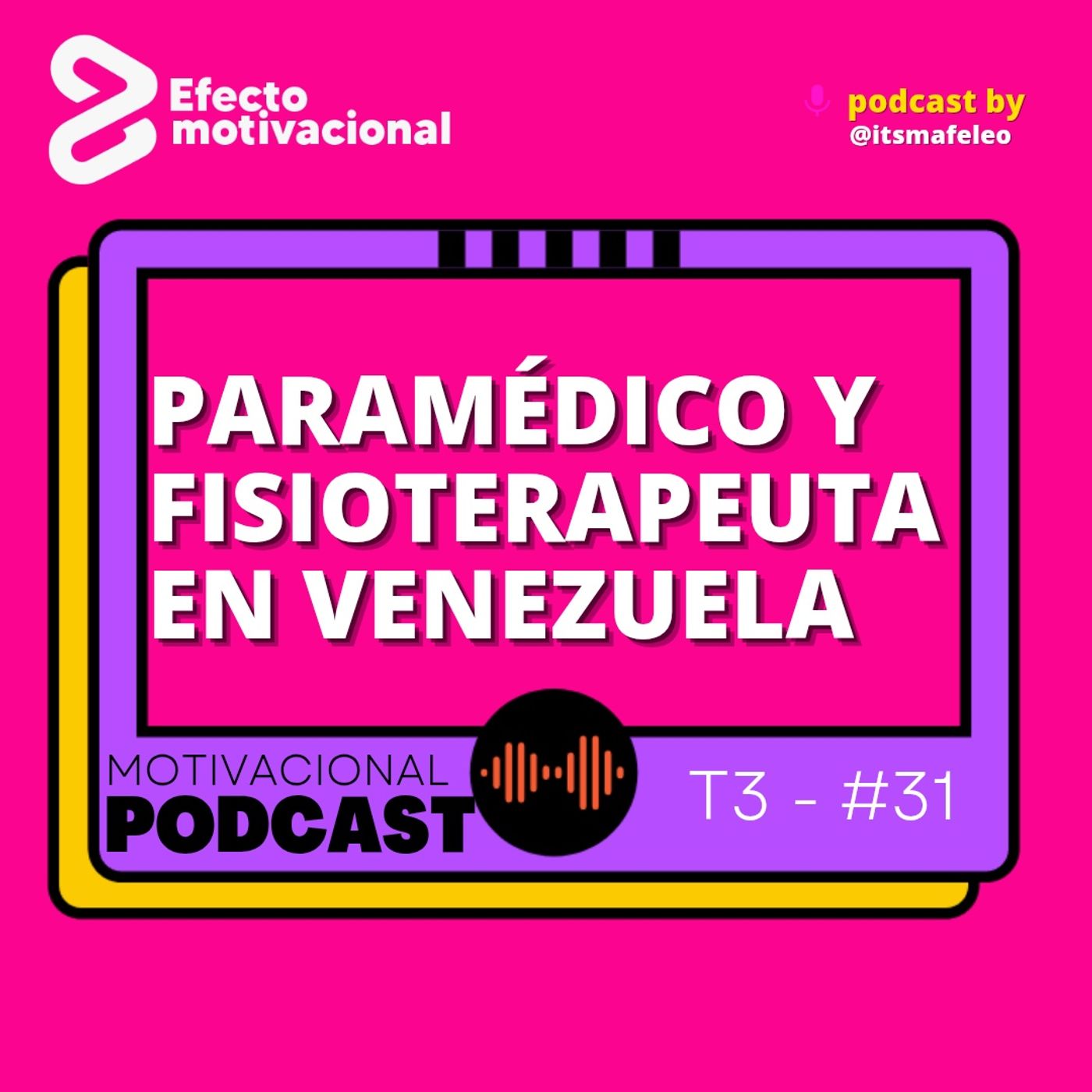Como es ser paramédico y fisioterapeuta en Venezuela episode artwork