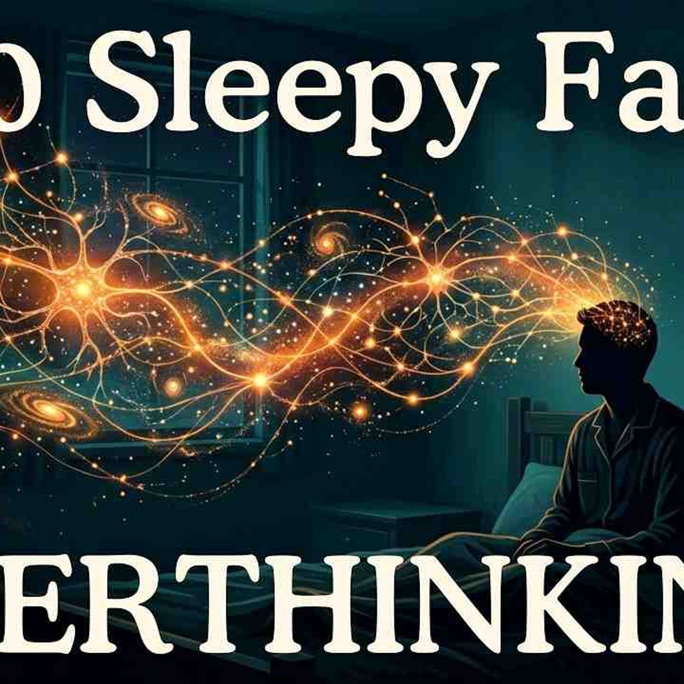 Why You Can_t Stop Thinking Before Bedtime _ Sleep Science episode artwork