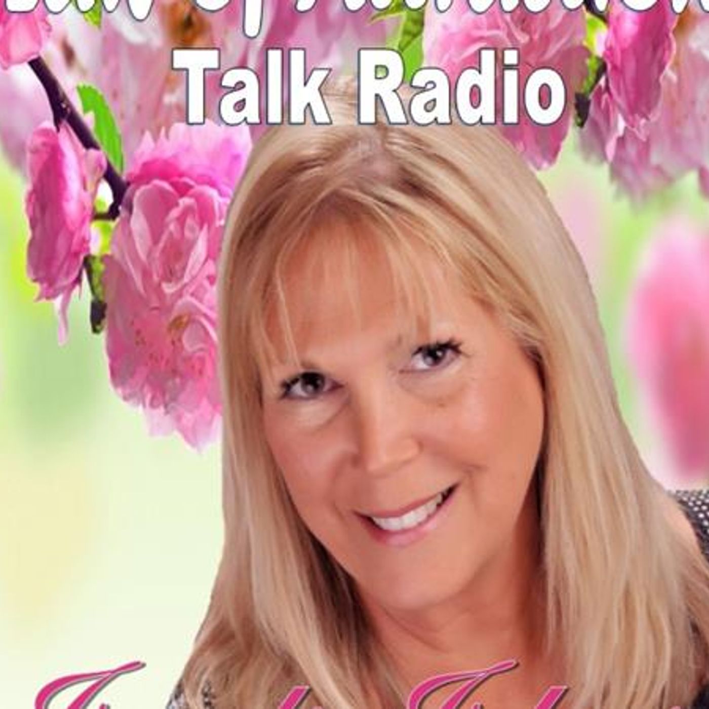 Law of Attraction Talk Radio