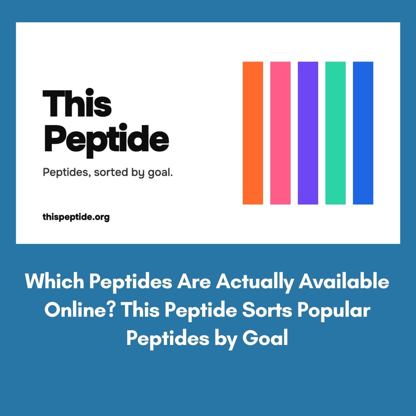 Which Peptides Are Actually Available Online? This Peptide Sorts Popular Peptides by Goal episode artwork